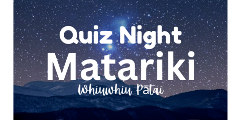 Quiz Night - Matariki Whiuwhiu Pātai